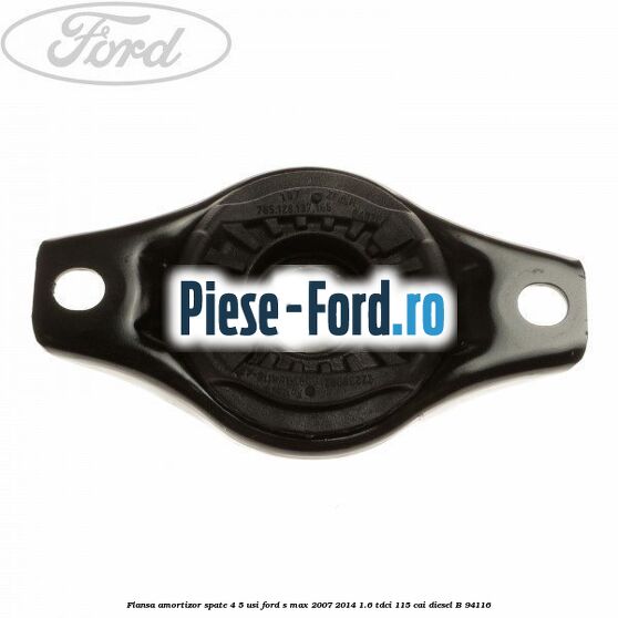 Flansa amortizor spate 4/5 usi Ford S-Max 2007-2014 1.6 TDCi 115 cai